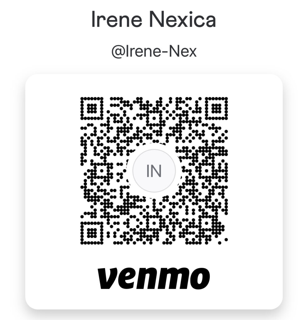 Link to Venmo account to send money: https://venmo.com/u/Irene-Nex